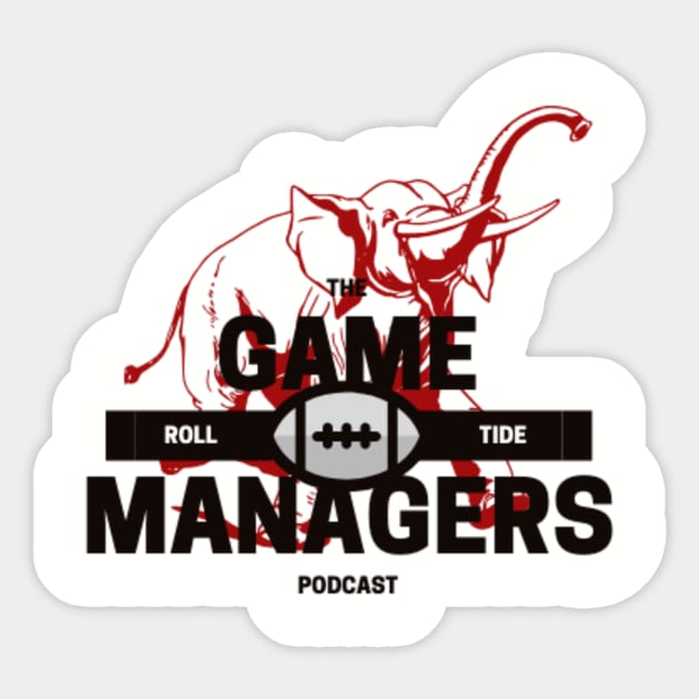 The Game Managers Podcast Alabama Sticker by TheGameManagersPodcast